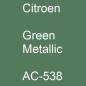 Preview: Citroen, Green Metallic, AC-538.